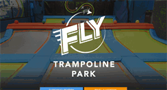 Desktop Screenshot of flytrampolinepark.com